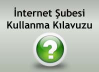 İnternet Şubesi Kılavuzu